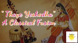 Classical fusion song - Thaye Yeshoda