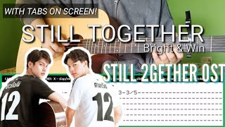 still together fingerstyle guitar cover tabs brightwin abz collado still 2gether ost