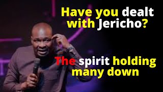 JERICHO The spirit holding many | APOSTLE JOSHUA SELMAN