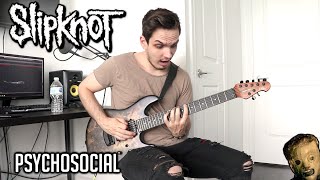 Slipknot | Psychosocial | GUITAR COVER (2019)