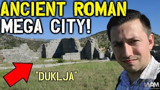 Ancient Roman MEGA CITY In Montenegro! - On The Ground In Duklja (Doclea)