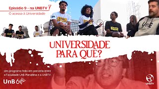 Universidade para quê? | O acesso à universidade pública.