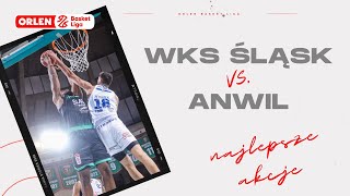 WKS Śląsk 🆚  Anwil - najlepsze akcje #ORLENBasketLiga #plkpl