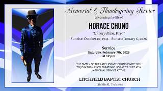 🕊️ Funeral Service of Horace Chung | February 7, 2026 | Litchfield Baptist Church | Re-Upload