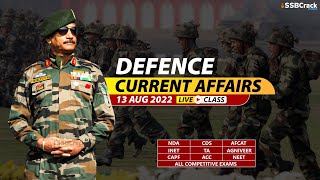 13 August 2022 2022 Defence Updates | Defence Current Affairs For NDA CDS AFCAT SSB Interview