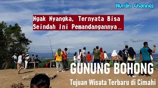 Serunya Naik Ke Puncak Gunung Bohong - Tempat Wisata Baru di Kota Cimahi