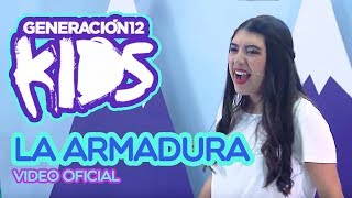 Generación 12 Kids - La armadura (VIDEO OFICIAL)