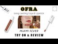 OFRA Long Lasting Liquid Lipstick - Miami fever | Try On & Review | AERIN