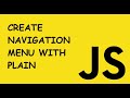 How to create a dynamic navigation menu using plain vanilla Javascript
