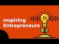 Inspiring Entrepreneurs: Driving Social Change Through Entrepreneurship Part 1