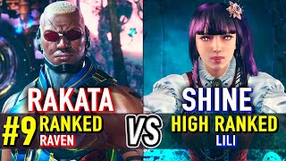 T8 🔥 RAKATA (#9 Ranked Raven) vs SHINE (Lili) 🔥 Tekken 8 High Level Gameplay