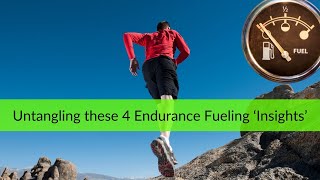 Untangling these 4 Endurance Fueling ‘Insights’ - Fat Adaptation