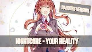 「Nightcore」→ Your Reality [ 10 Hours Version ] Lyrics ✔ ( CG5 REMIX )