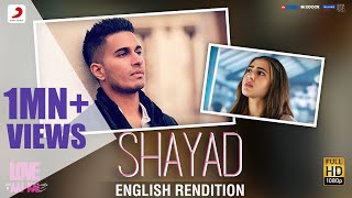 Shayad (English Rendition) – Love Aaj Kal l Lyric Video l Arjun l Pritam l Sara Ali Khan