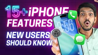 15+ Features Every New iPhone User Should Know