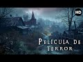 Una impactante película de terror sobre lo Paranormal | Película de suspense en español