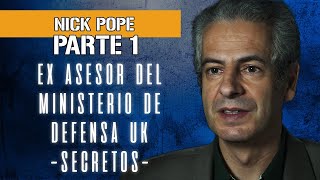 🛸LA VERDAD🛸 Ex asesor del MINISTRO de DEFENSA Británico 🇽🇪 Nick Pope cuenta los SECRETOS (1a parte)
