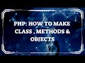 In-Depth Guide: PHP Classes, Methods, Objects !! #php