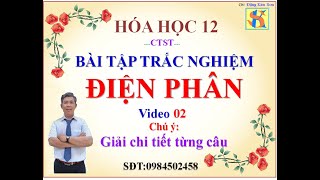 Điện phân: Bài tập trắc nghiệm-hóa học 12 (video 02)