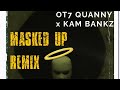 OT7 QUANNY FT KAM BANKZ -MASKED UP (Freestyle)