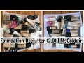 Foundation Declutter (2.0) | MsGoldgirl