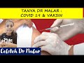 Tanya Dr Malar : Covid 19 & Vaksin