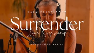 Yael Deckelbaum - Surrender (Live Session - Surrender Album)