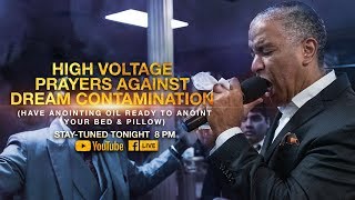 NEW (part 1) High Voltage Prayers Against DREAM CONTAMINATION/ PROPHET ED CITRONNELLI