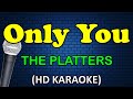 ONLY YOU - The Platters (HD Karaoke)