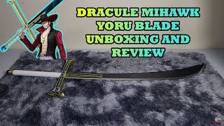 DRACULE MIHAWK YORU BLADE - UNBOXING AND REVIEW