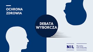 Debata wyborcza NIL o ochronie zdrowia 27.09.2023