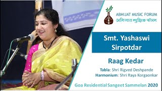 Raag Kedar | Smt. Yashaswi Sirpotdar | Goa Residential Sangeet Sammelan 2020