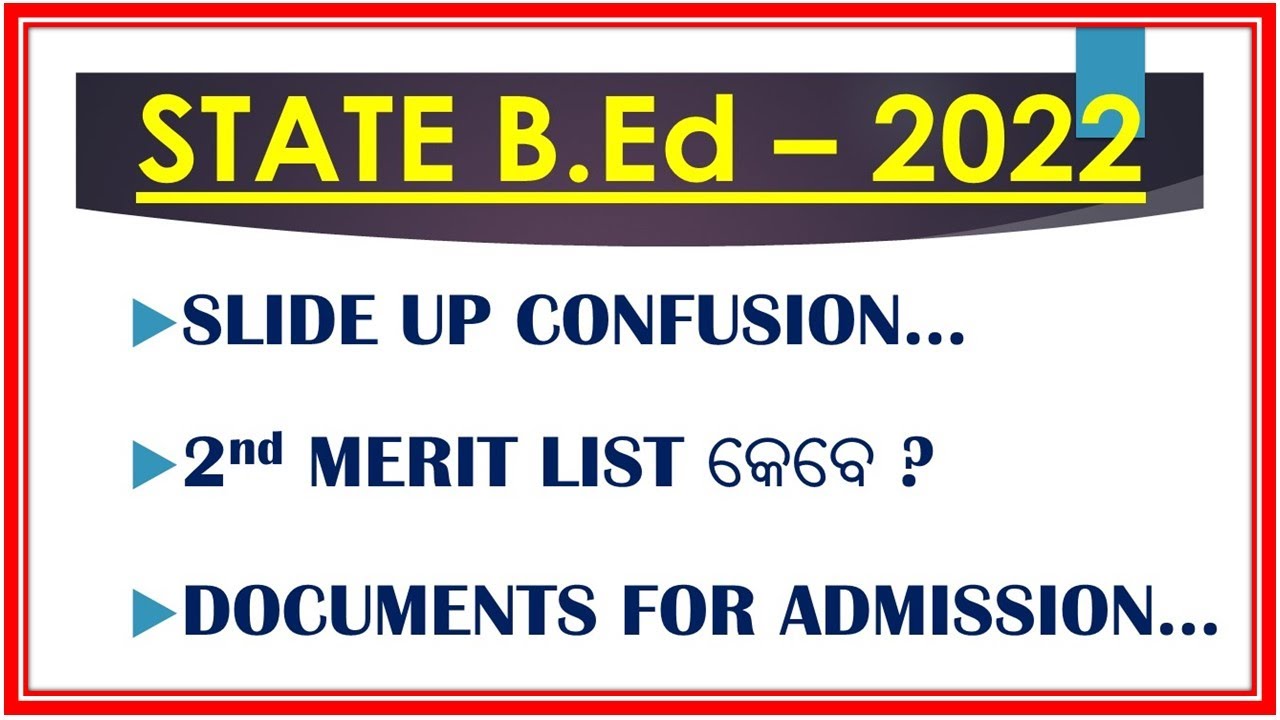 ODISHA B.Ed 2022 II SLIDE UP CONFUSION II 2nd SELECTION DATE ...