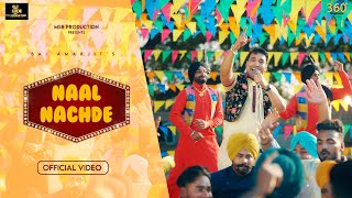 Bai Amarjit || Naal Nachde ||  || Official Video || Latest Punjabi Song 2023