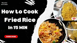 15 నిమిషాల లో #ఫ్రైడ్_రైస్ ఎలా చేయాలి||How to cook Fried Rice in 15 min || simple and easy way||