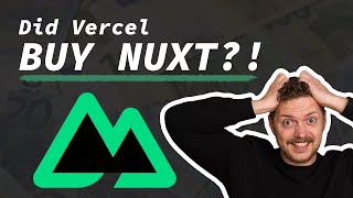 Vercel BUYING NuxtLabs - What it means for you!