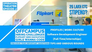 Flipkart Strategy | Profiles | CTC | OnCampus | OffCampus | Hackathon | Work Life Balance | Tips