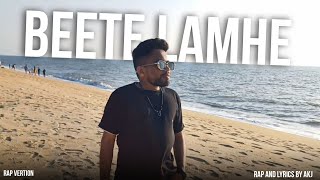 Beete Lamhein : Akj (Official Rap Vertion) XloveBeatz || 2024 || Love Song | Rap Song