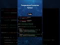 Temperature Converter in Python #coding #gaming #code #coder #python #tutorial #developer