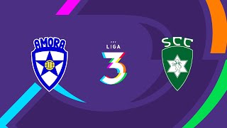 🔴 LIGA 3: AMORA FC - SC COVILHÃ