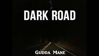 Gudda Mane - Dark Road (Gas Game Records)