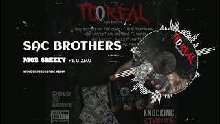 MoB 6reezy X Gizmo - Sac Brothers (official visualizer)