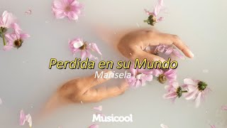 Marisela | Perdida en Su Mundo (Letra/Lyrics)