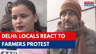 Farmers Protest: Delhi's Locals React Ahead Of Farmers' Delhi Chalo March | Delhi News