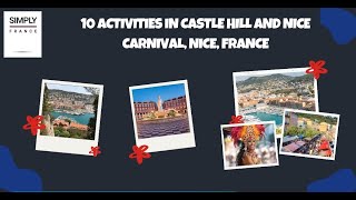 10 Activities in Castle Hill and Nice Carnival, Nice, France | Simpy France