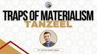 Traps of Materialism w/ Ustaz Shadi Jabali | Tanzeel Program (01/18/2024)