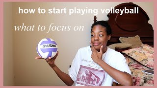 HOW TO START PLAYING VOLLEYBALL FOR BEGINNERS and WHAT TO FOCUS ON | Jacoby Sims