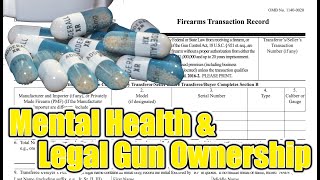 Mental Health, the 4473 & Legal Gun Ownership