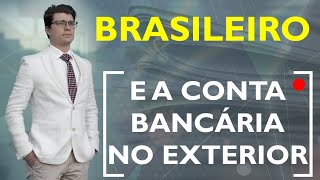 BRASILEIRO PRECISA DECLARAR CONTA BANCÁRIA QUE TEM NO EXTERIOR?! (Ep. 681)