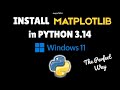 How to install Matplotlib in Python 3.14 on Windows 11 in 2025 #numpy